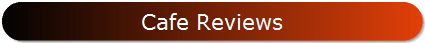 Cafe Reviews