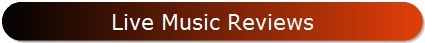 Live Music Reviews